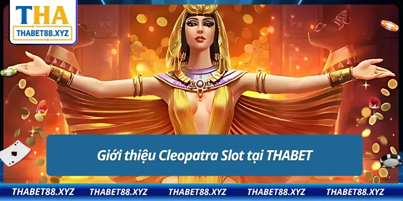 Đôi nét cơ bản về siêu phẩm quay thường Cleopatra Slot