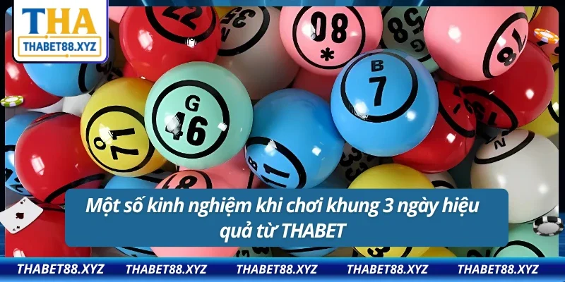 Kinh nghiệm khi chơi khung 3 ngày