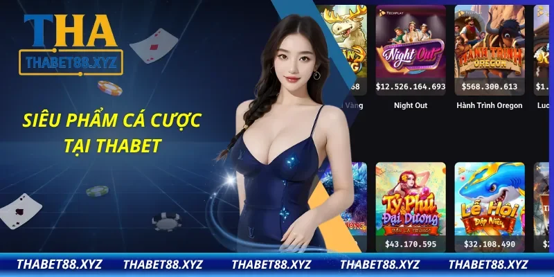 Sản phẩm cá cược luôn được đánh giá cao tại THABET